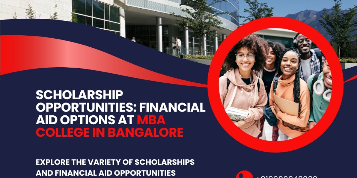 Scholarship Opportunities: Financial Aid Options at MBA College in Bangalore